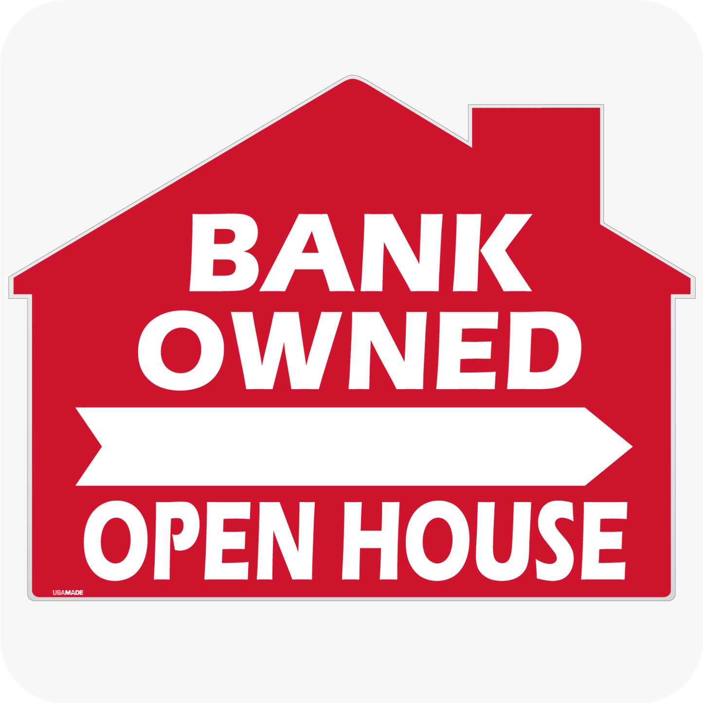 Bank Owned Open House - House Shaped Sign 18x24 - Red