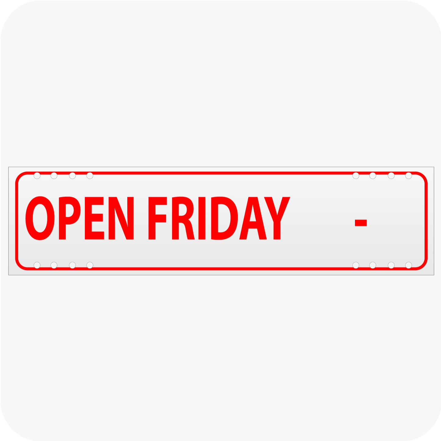 Open Friday with Blank for Hours 6 x 24 Corrugated Rider - Red