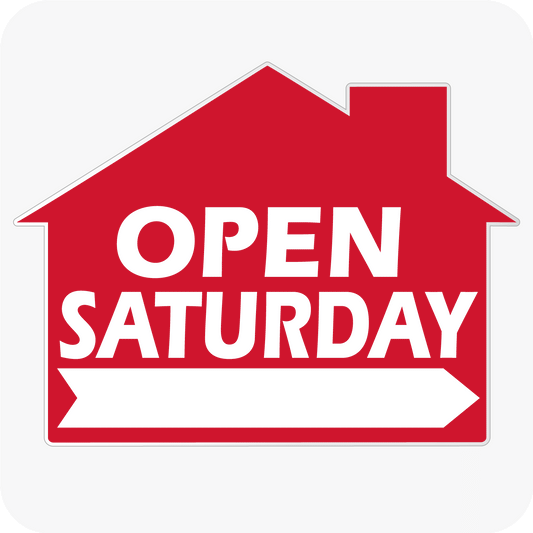 Open Saturday - House Shaped Sign 18 x 24 - Red