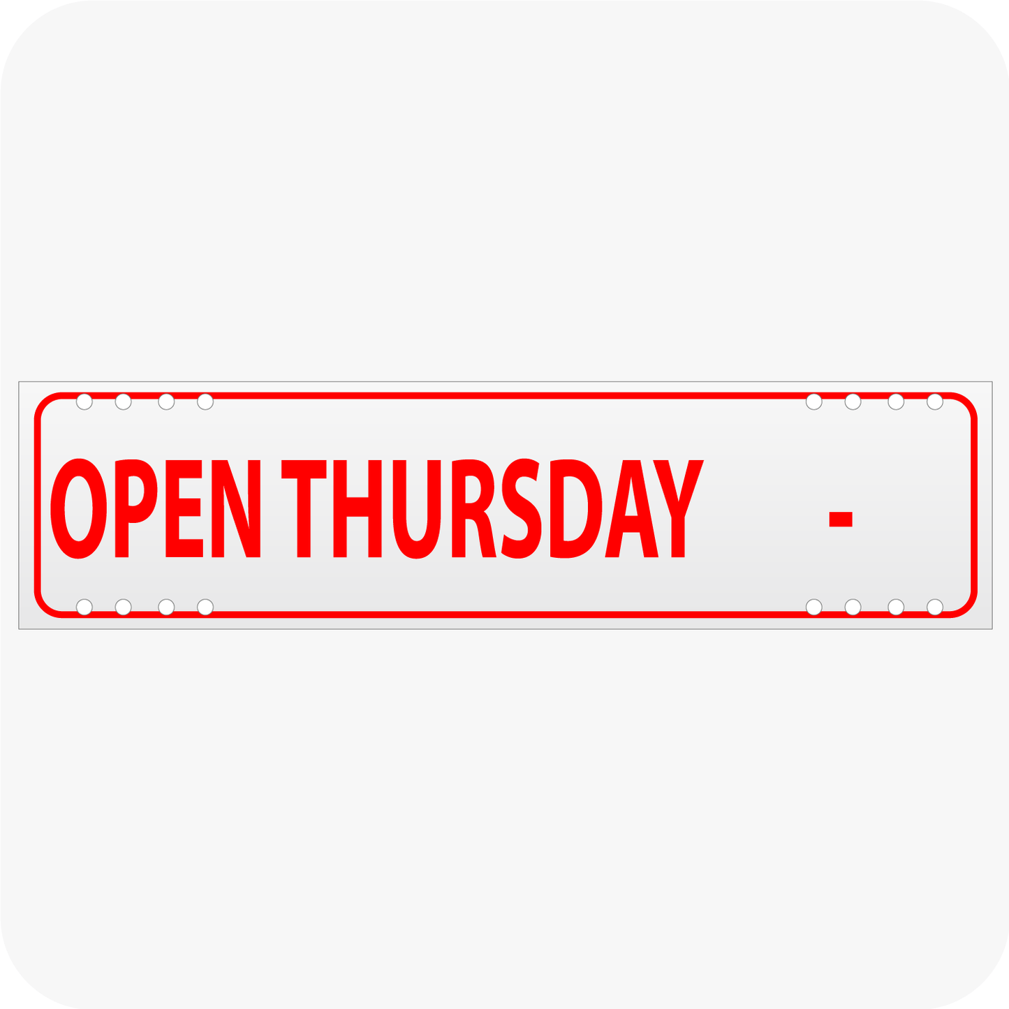 Open Thursday with Blank for Hours 6 x 24 Corrugated Rider - Red