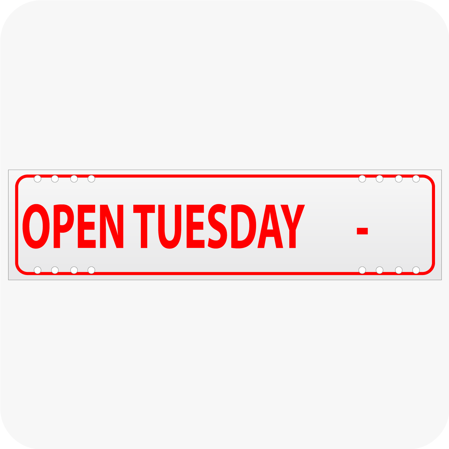 Open Tuesday with Blank for Hours 6 x 24 Corrugated Rider - Red