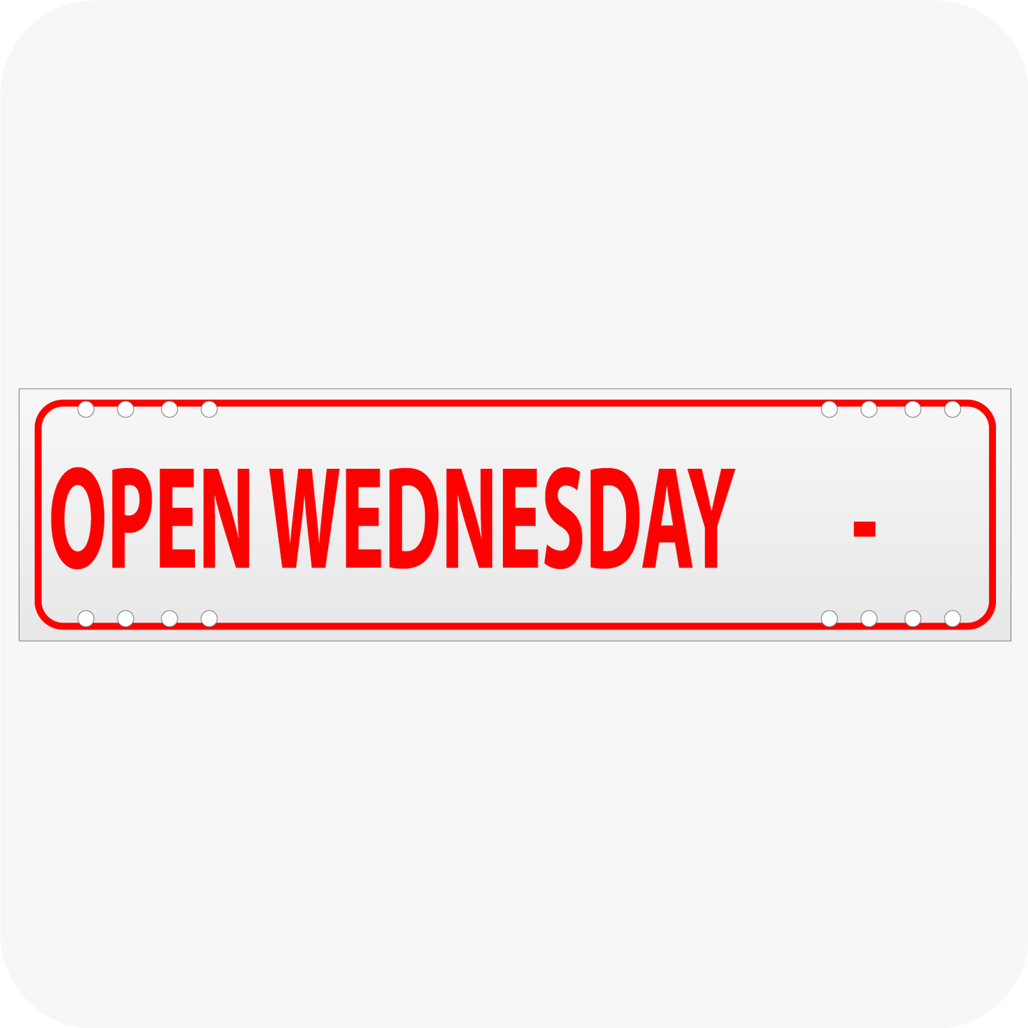 Open Wednesday with Blank for Hours 6 x 24 Corrugated Rider - Red