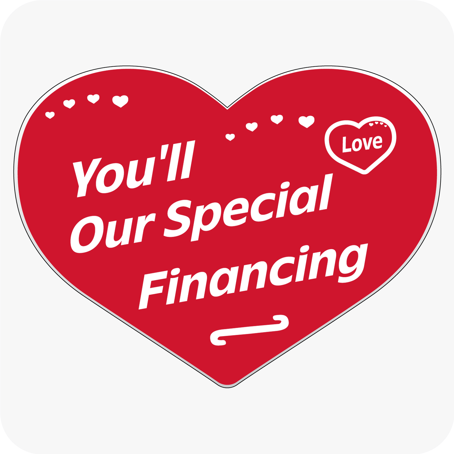 You'll Love our Special Financing Corrugated Heart Sign 24 x 18