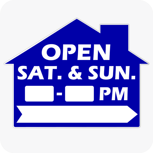 Open House Saturday and Sunday w/ Hours - House Shaped Sign 18x24 - Blue
