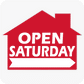 Open Saturday - House Shaped Sign 18 x 24 - Red