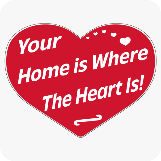 Your Home is Where The Heart Is! Corrugated Heart Sign 24 x 18